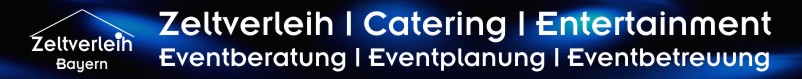 Zelte | Catering | Ausstattung | Entertainment