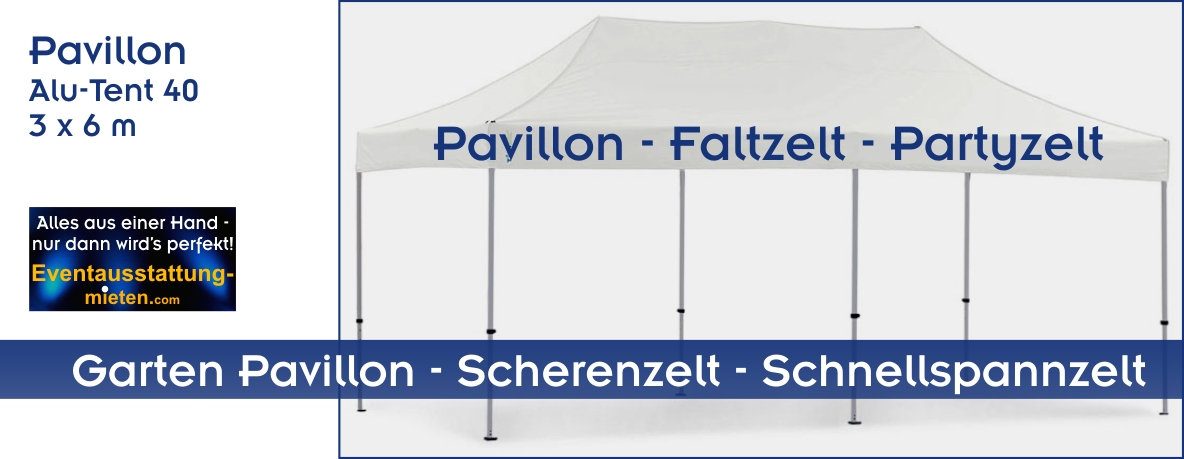 Pavillon mieten von 3 x 6 bis 6 x 12 m Verleih Rosenheim Partyausstatter Eventagentur Rosenheim, Chiemsee, Bad Aibling, Kolbermoor, Bruckmühl, Wasserburg, Raubling